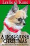 [Allie Babcock Mystery 4.50] • A Dog-Gone Christmas